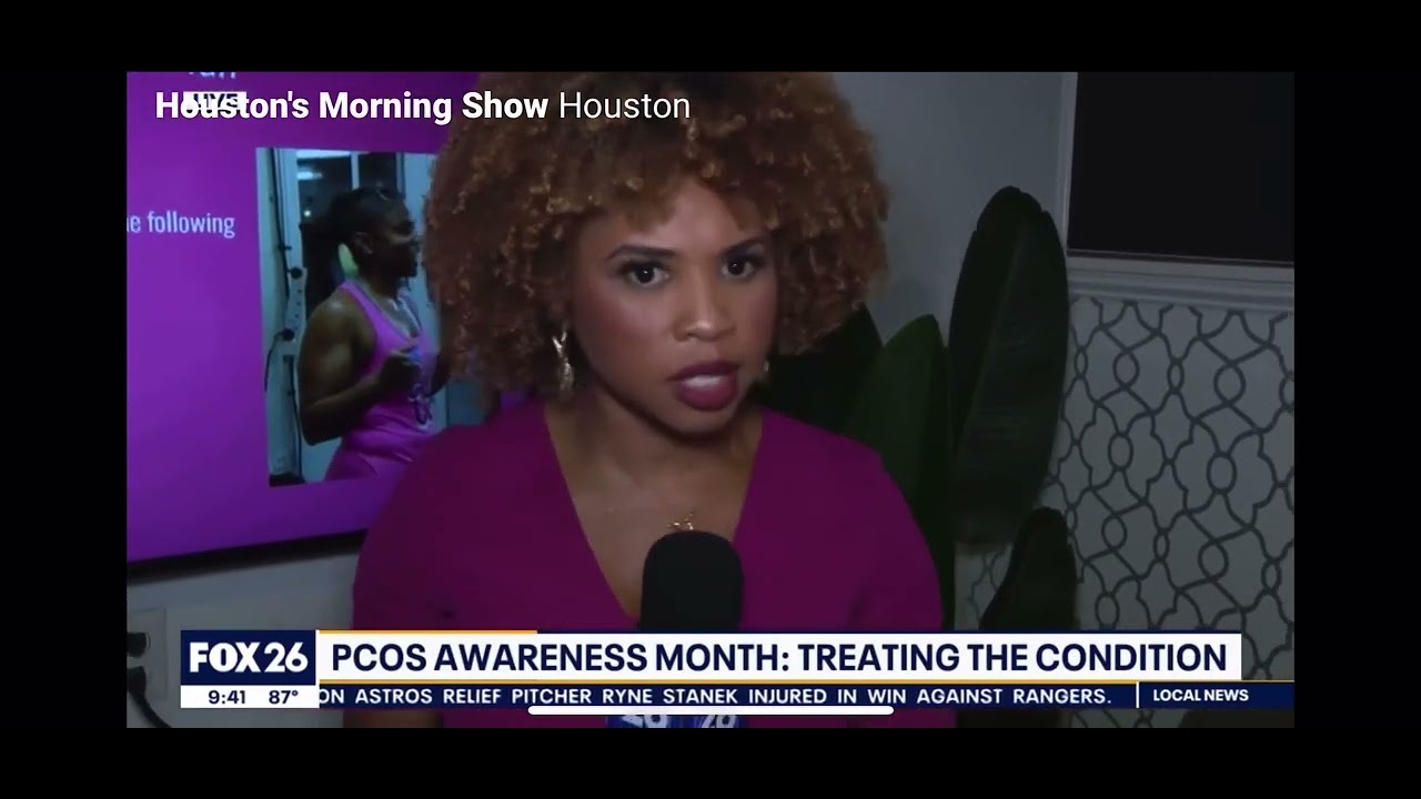 Fox 26 News - PCOS Awareness Month